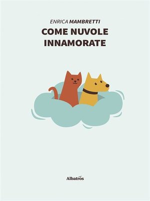 cover image of Come nuvole innamorate